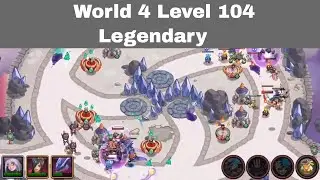World 4 Level 104 Legendary Realm Defense TD | Balanced Vortex Level 104 Realm Defense TD