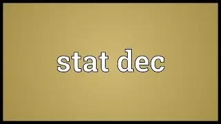 Stat dec Meaning