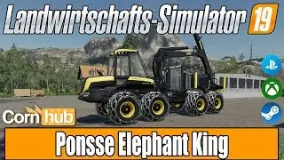 LS19 Modvorstellung - Ponsse Elephant King - LS19 Mods