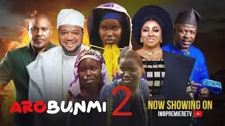 AROBUNMI 2 Latest Yoruba Movie 2025 Fisayo Abebi | Ogboluke | Saheed Balogun | Ayo Olaiya | Mide