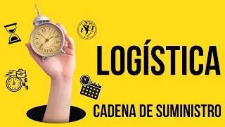 LOG&Iacute;STICA EN LA CADENA DE SUMINISTRO