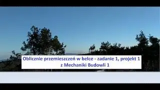 Obliczenie przemieszczeń w belce (Mechanika budowli 1)