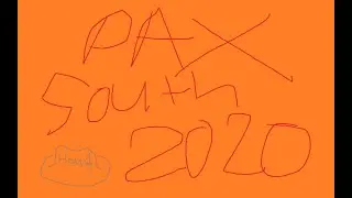 PAX South 2020 Review/ASMR?