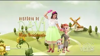 Aline Nascimento | História de Davi (Lyric Vídeo)