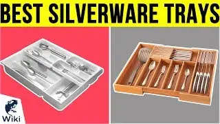 10 Best Silverware Trays 2019