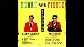 Dobro and Fiddle featuring Billy Baker (fiddle) and Kenny Haddock (dobro)