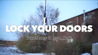 Lyght_Strife & Frost Money - Lock Your Doors (Mic Drop Video)