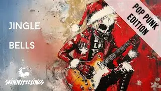 skinnyfeelings - Jingle Bells (Pop Punk)