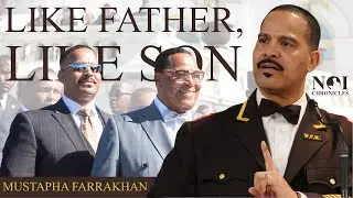 Supreme Capt. Mustapha Farrakhan - Like Father, Like Son
