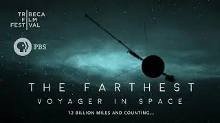 The Farthest -  Voyager in Space (Trailer)