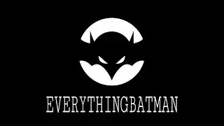 BatForceRadio Presents: EverythingBatman - Intro Episode