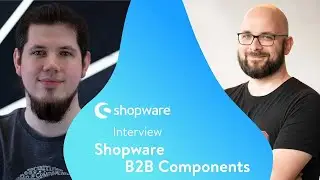 Interview: A community perspective on the Shopware B2B components