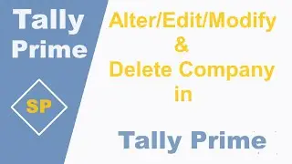 Tally Prime: Alter/Edit/Modify company | Delete company in Tally Prime