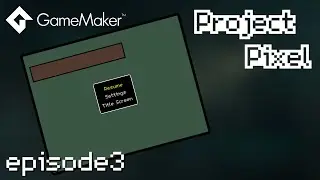 Audio System, Menu System, Pause Menu | Project Pixel (Let's Make a Video Game) | Episode 3