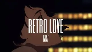NK7 - Retro Love