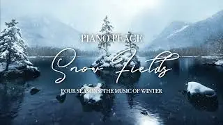 Snow Fields Piano | Four Seasons: The Music of Winter
