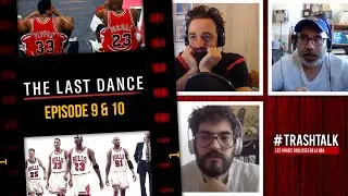 The Last Dance - épisode 9 & 10 : c'est l'heure du débrief final !