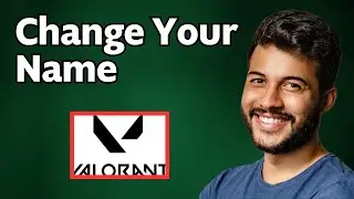 How to Change My Name in Valorant