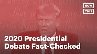 Fact-Checking the First 2020 Presidential Debate | NowThis