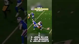 Top 5 NFL Quarterbacks In 2024 🔥