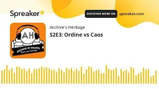 S2E3: Ordine vs Caos