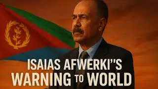 Isaias Afwerki: &ldquo;No External Powers, No Foreign Bases &mdash; The Horn Can Solve Its Own Problems&rdquo; 