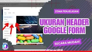 Ukuran Header Google Form yang Pas agar Tidak Terpotong