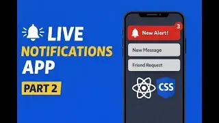 Realtime Notification App Using React JS  React Hooks CSS  Live Alerts Project | Part 2