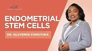 Endometrial Stem Cells & Fertility: What You Need to Know!  | Dr. Famuyiwa #fertility #ttc