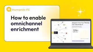 Humantic AI - Omnichannel Enrichment Tutorial