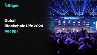 Bitget на Blockchain Life 2024 в Дубае