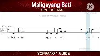 MALIGAYANG BATI _ SOPRANO 1 Guide - ARNEL DE PANO