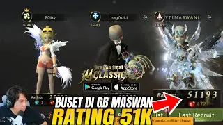 Easy RUN! Di GB MAS WAN Rating 51k 😮 Dragon Nest M Classic Indonesia