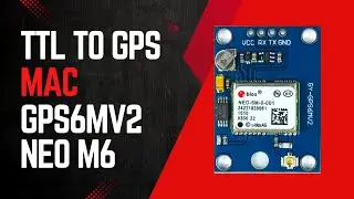 TTL to USB (Mac Apple Silicon) GPS6MV2 - NEO M6
