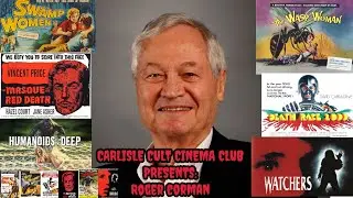 CARLISLE CULT CINEMA CLUB PRESENTS:  ROGER CORMAN