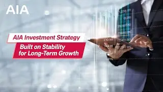 AIA Investment Strategy: Built on Stability for Long-Term Growth