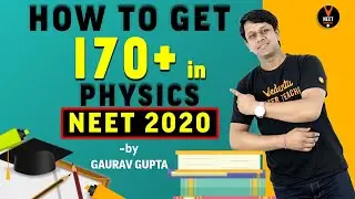How to Score 170+ in Physics NEET 2020 | Super Strategy NEET Preparation 2020 for NEET Physics