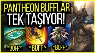 💪 PANTHEON BUFF SORUNSALI 💪