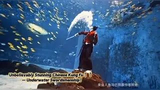 Unbelievably Stunning Chinese Kung Fu &mdash; Underwater Swordsmanship!#amazing #kungfu 
