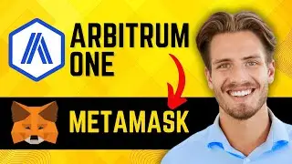 How To Add Arbitrum One To Metamask - Step-by-Step (2024)