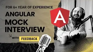 Angular Mock Interview for 6+ Year of Exp | With Feedback