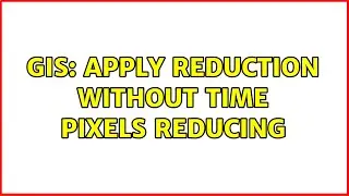 GIS: Apply reduction without time pixels reducing