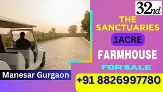 Farmhouse for sale The Sanctuaries  by 32nd Manesar near ITC Grand Bharat Hotel lush greenery