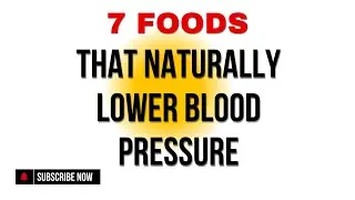7 Foods That Naturally Lower Blood Pressure In Seniors