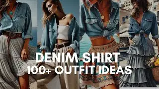 Denim Shirt OUTFIT GOALS You Need to Try in 2025