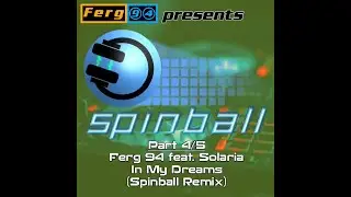 Ferg 94 feat. Solaria - In My Dreams (Spinball Remix) [Free DL in Description]