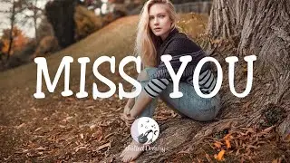 Miss You - An Indie\Folk\Pop Playlist | September 2020