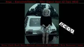 #042 Angy Dark - KassettenTäterin - Mix vom '90er SIGNAL AOUT 42 Tape