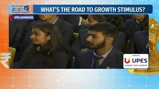 India Ahead Budget 2020 from UPES (Part 1)