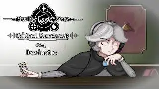 #24 - Devinette | Reality Layer Zero OST
